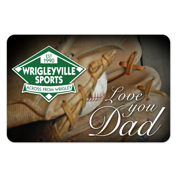 Wrigleyville Sports Gift Card - Dad